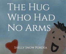 Cover-Bild zum Titel 'The Hug Who Had No Arms' von 'Shelly Snow Pordea'