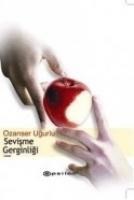 Sevisme Gerginligi - Ozanser Ugurlu