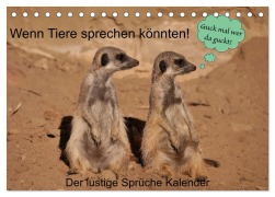 Wenn Tiere sprechen könnten! Der lustige Sprüche Kalender (Tischkalender 2026 DIN A5 quer), CALVENDO Monatskalender - Frank Gayde