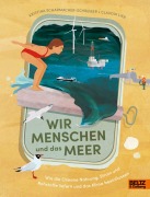 Cover-Bild zum Titel 'Wir Menschen und das Meer' von 'Kristina Scharmacher-Schreiber'