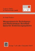 Cover-Bild zum Titel 'Wissensbasierte Bedrohungs- und Risikoanalyse Workflow-basierter Anwendungssysteme' von 'Wilfried Thoben'