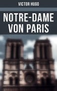 Notre-Dame von Paris - Victor Hugo
