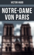 Cover-Bild zum Titel 'Notre-Dame von Paris' von 'Victor Hugo'