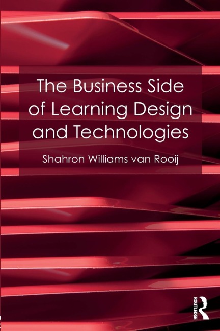 The Business Side of Learning Design and Technologies - Shahron Williams van Rooij