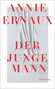 Cover-Bild zum Titel 'Der junge Mann' von 'Annie Ernaux'