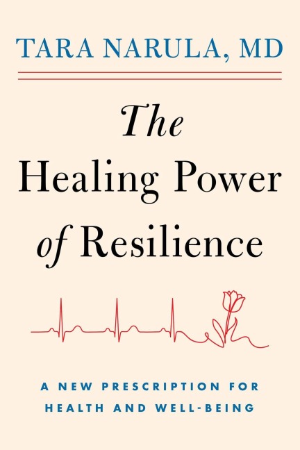 The Healing Power of Resilience - Tara Narula