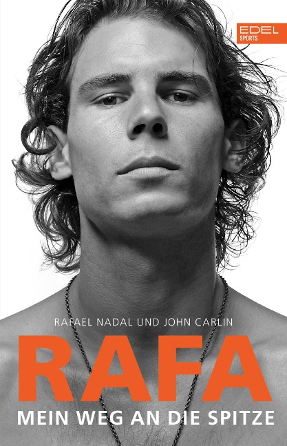 RAFA - Rafael Nadal, John Carlin