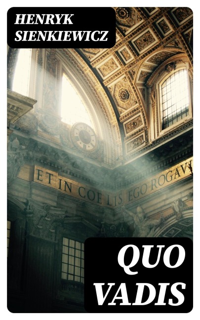 Quo Vadis - Henryk Sienkiewicz