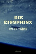 Cover-Bild zum Titel 'Die Eissphinx' von 'Jules Verne'
