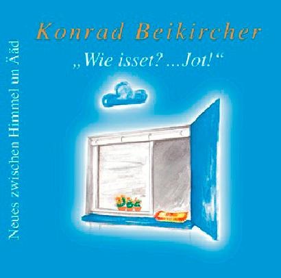 Wie isset?... Jot! 2 CDs - Konrad Beikircher