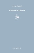 Cover-Bild zum Titel 'I miei libertini' von 'Arrigo Cajumi'
