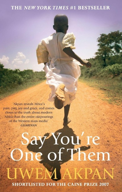 Say You're One Of Them - Uwem Akpan