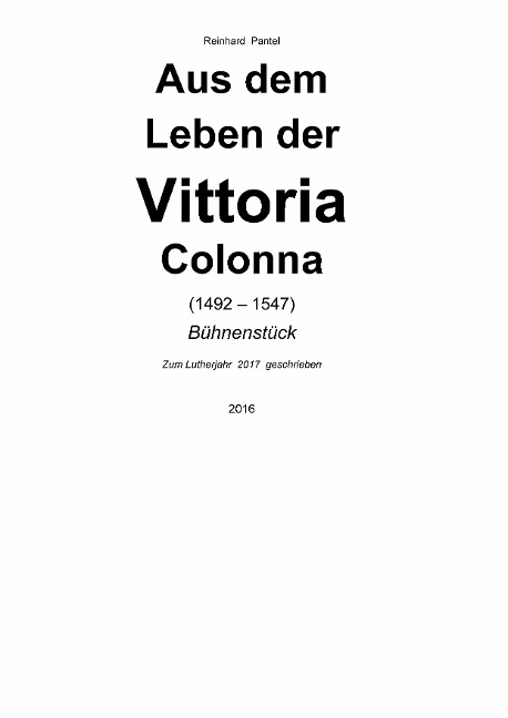 AUS DEM LEBEN DER VITTORIA COLONNA (1492 - 1547) - Reinhard Pantel