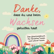 Cover-Bild zum Titel 'Danke, dass du uns beim Wachsen geholfen hast' von 'Sandra Ruhland'