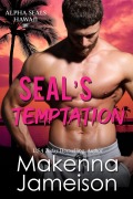 Cover-Bild zum Titel 'SEAL's Temptation (Alpha SEALs Hawaii, #5)' von 'Makenna Jameison'