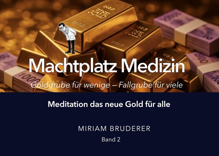 Machtplatz Medizin - Miriam Bruderer