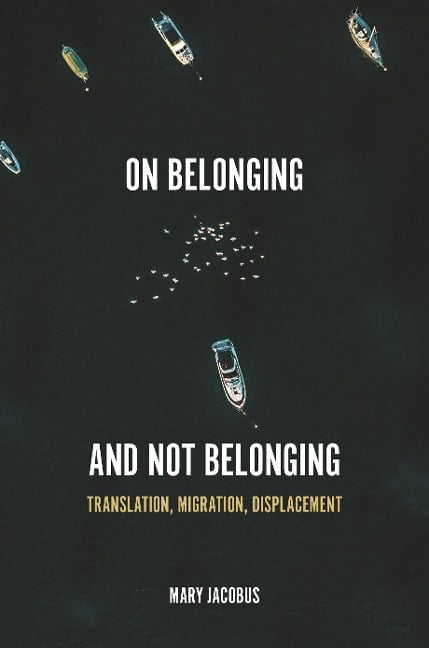 On Belonging and Not Belonging - Mary Jacobus