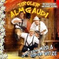 A Spitzen Musi Und Super Witze - Tiroler Almgaudi