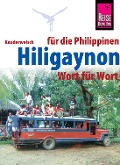 Cover-Bild zum Titel 'Hiligaynon für die Philippinen - Wort für Wort' von 'Heiner Koch'