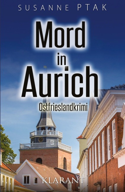 Mord in Aurich. Ostfrieslandkrimi - Susanne Ptak