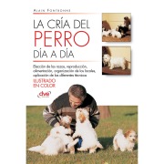 Cover-Bild zum Titel 'La cría del perro día a día' von 'Alain Fontbonne, Felicity Leith-Ross'