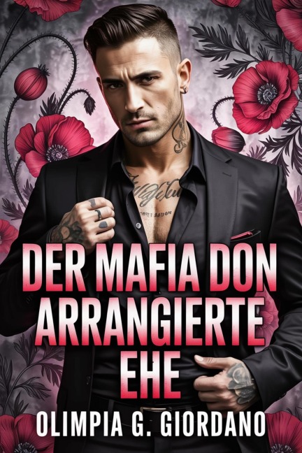 DER MAFIA DON Arrangierte Ehe - Olimpia G. Giordano
