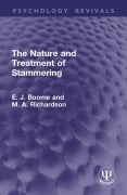 Cover-Bild zum Titel 'The Nature and Treatment of Stammering' von 'E. J. Boome, M. A. Richardson'