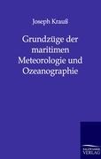 Grundzüge der maritimen Meteorologie und Ozeanographie - Joseph Krauß