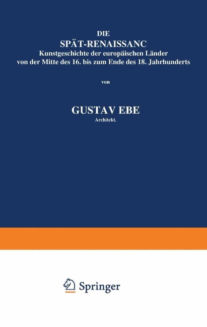 Die Spät-Renaissance - Gustav Ebe