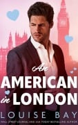 Cover-Bild zum Titel 'An American in London' von 'Louise Bay'