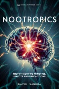 Cover-Bild zum Titel 'Nootropics: From Theory to Practice, Effects and Precautions' von 'David Sandua'