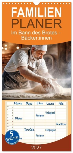 Familienplaner 2027 - Im Bann des Brotes - Bäcker:innen mit 5 Spalten (Wandkalender, 21 x 45 cm) CALVENDO - Susan Michel
