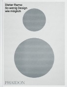 Cover-Bild zum Titel 'Dieter Rams: So wenig Design wie möglich' von 'Jonathan Ive, Sophie Lovell'