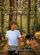 Cover-Bild zum Titel 'Arthur: A Year in His Life (Arthur Series, #3)' von 'Walter Stoffel'