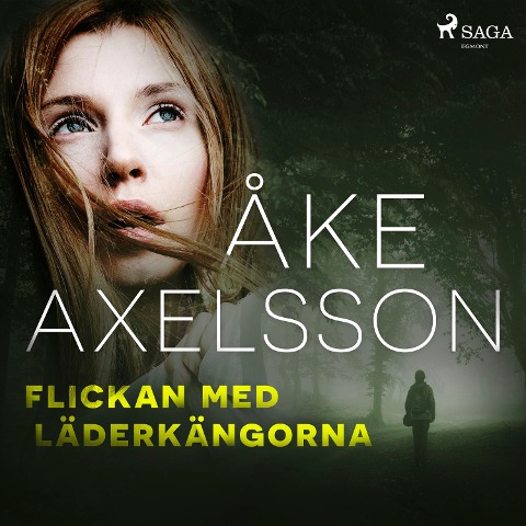Flickan med läderkängorna - Åke Axelsson
