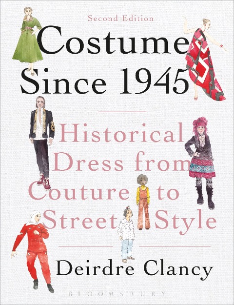 Costume Since 1945 - Deirdre Clancy