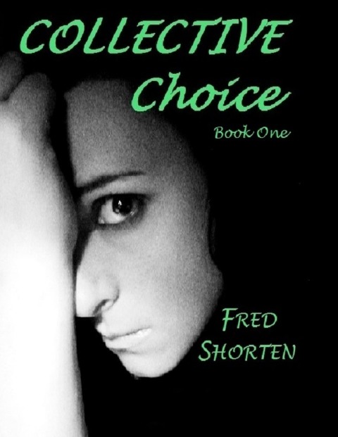 Collective Choice - Book One - Fred Shorten