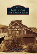Cover-Bild zum Titel 'Mills Along the Carson River' von 'Daniel Dan D Webster'