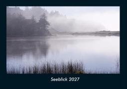 Cover-Bild zum Titel 'Seeblick 2027 Fotokalender DIN A4' von 'Tobias Schmitt, Kevin Heber'