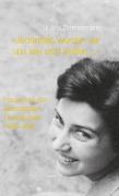 Cover-Bild zum Titel '"Jedenfalls werden wir uns alle dort treffen..."' von 'Juana Zimmermann'