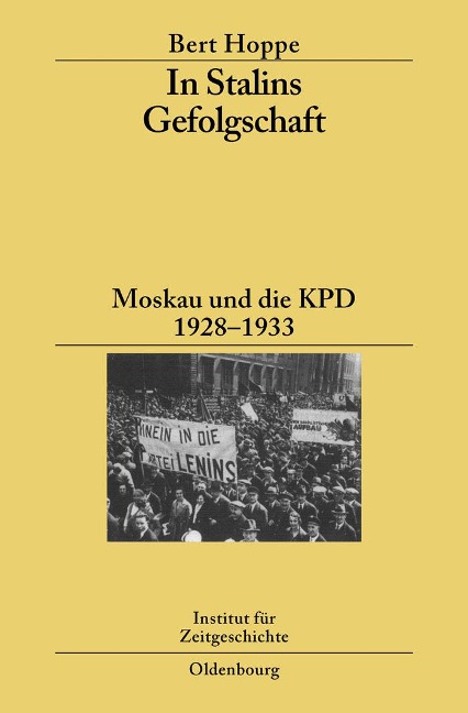 In Stalins Gefolgschaft - Bert Hoppe