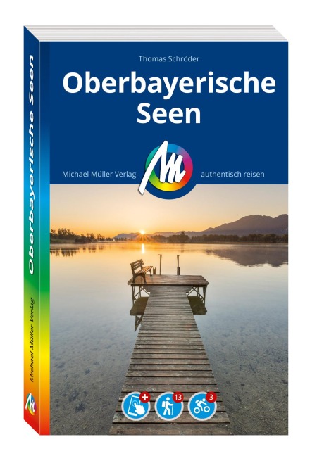 MICHAEL MÜLLER REISEFÜHRER Oberbayerische Seen - Thomas Schröder
