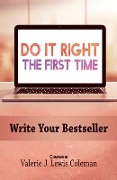 Cover-Bild zum Titel 'Do It Right the First Time' von 'Chavonne Stewart'