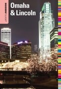 Cover-Bild zum Titel 'Insiders' Guide® to Omaha & Lincoln' von 'Sarah Baker Hansen'