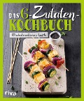 Cover-Bild zum Titel 'Das 6-Zutaten-Kochbuch' von 'Riva Verlag'