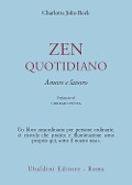 Cover-Bild zum Titel 'Zen quotidiano. Amore e lavoro' von 'Charlotte Joko Beck'