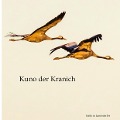Cover-Bild zum Titel 'Kuno der Kranich' von 'Kathrin Landsdorfer'