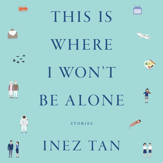 This Is Where I Won't Be Alone - Inez Tan