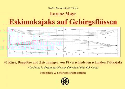 Eskimokajaks auf Gebirgsflüssen - Lorenz Mayr