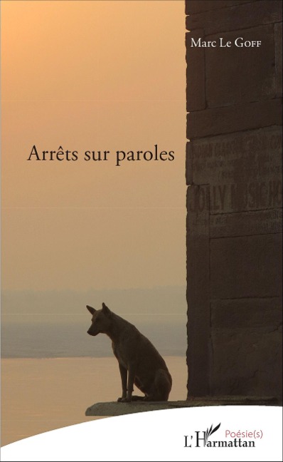 Arrêts sur paroles - Marc Le Goff